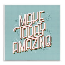Stupell Industries Vintage Make Today Amazing Quotes and Sayings Painting Unframed Art Print Wall Art, 12 x 12