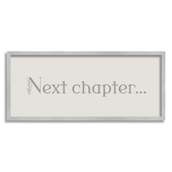 Stupell Industries Vintage Next Chapter Phrase Inspirational Painting Gray Framed Art Print Wall Art, 30 x 13