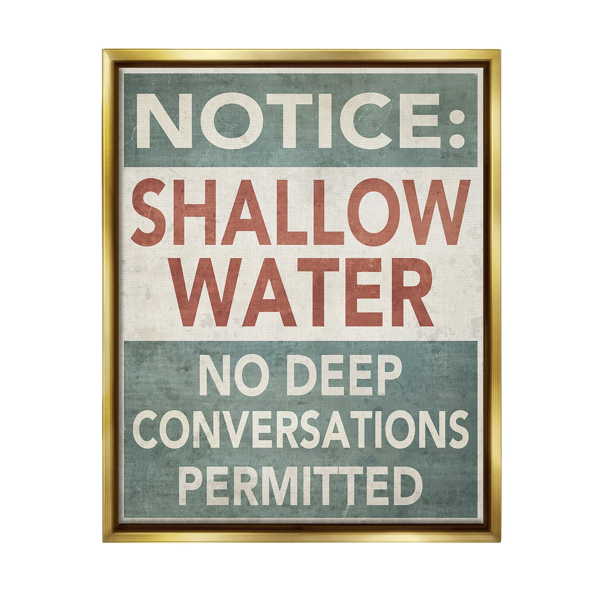 Stupell Industries Vintage Shallow Water Phrase Typography Painting Gold Floater Framed Canvas Art Print Wall Art, 25 x 31