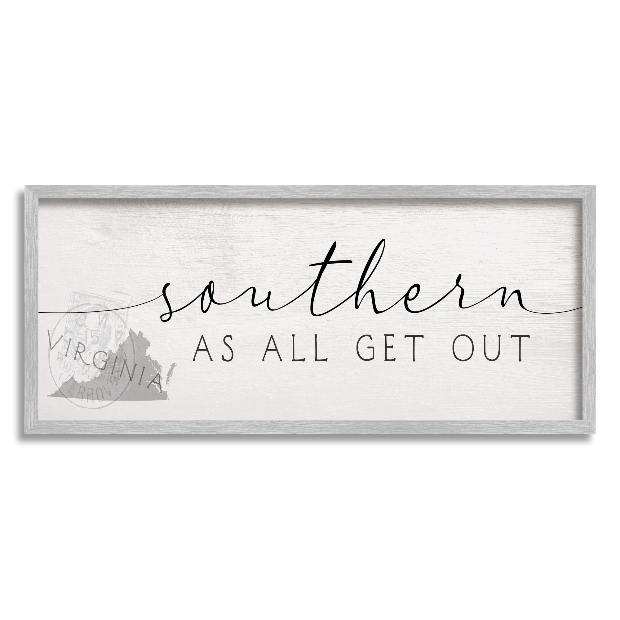 Stupell Industries Virginia State Southern As All Get Out Sentiment Typography Painting Gray Framed Art Print Wall Art, 10 x 24