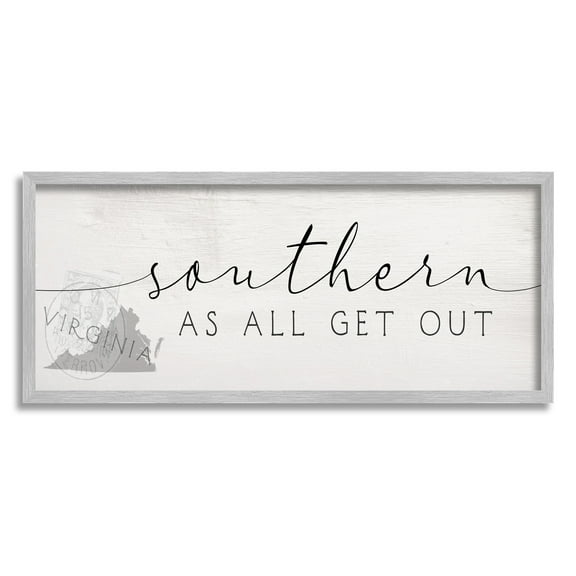 Stupell Industries Virginia State Southern As All Get Out Sentiment Typography Painting Gray Framed Art Print Wall Art, 13 x 30
