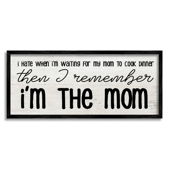 Stupell Industries Waiting for Mom Cook Dinner Funny Family Phrase, 24 x 10, Design by Daphne Polselli