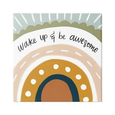 Stupell Industries Wake Up & Be Awesome Abstract Patterned Rainbow,36 x 36, Design by Lady Louise Designs