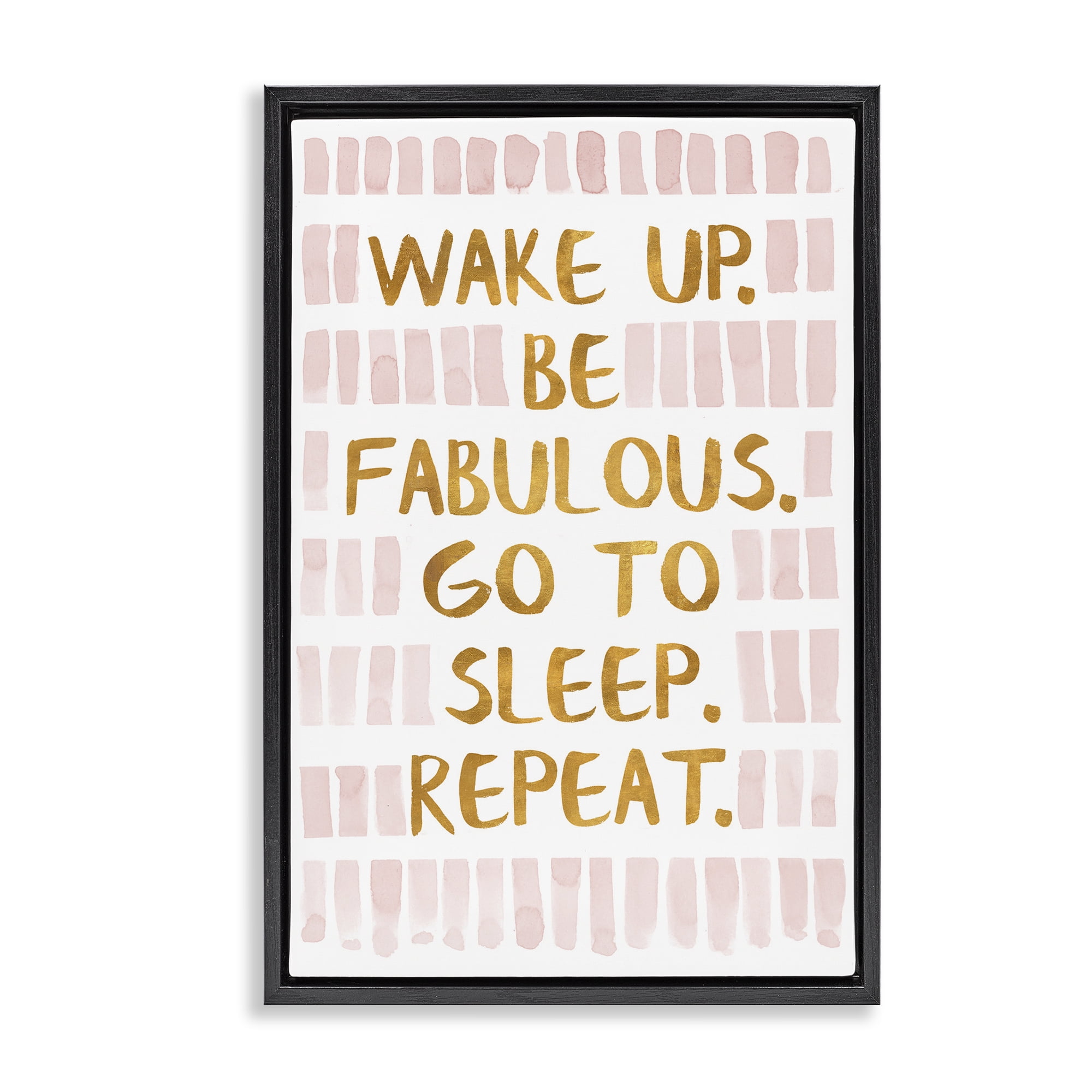 Stupell Industries Wake Up Be Fabulous Typography Painting Black Floater Framed Art Print Wall Art, 21 x 31