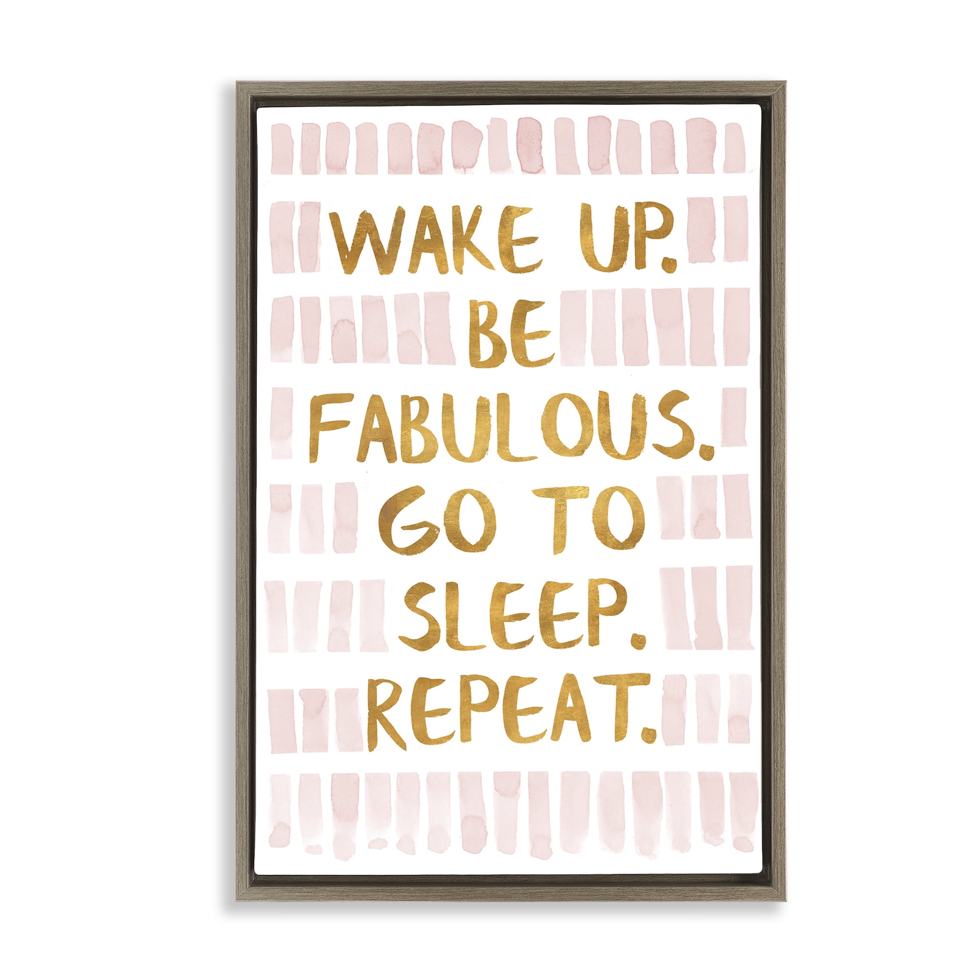 Stupell Industries Wake Up Be Fabulous Typography Painting Brown Floater Framed Art Print Wall Art, 17 x 25