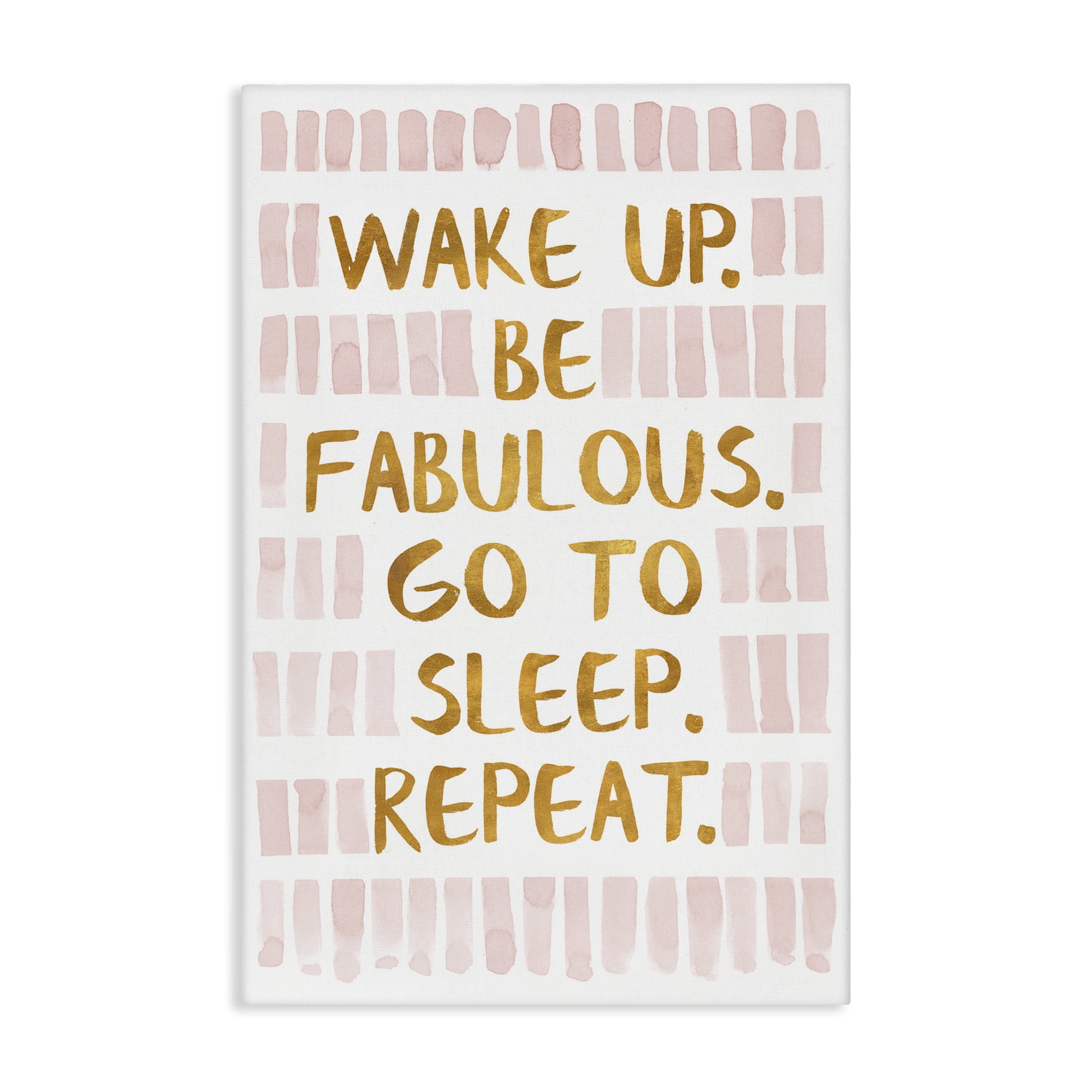 Stupell Industries Wake Up Be Fabulous Typography Painting Gallery Wrapped Canvas Art Print Wall Art, 24 x 36