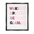 thumbnail image 1 of Stupell Industries Wake Up Be Glam Pink Motivating Phrase Graphic Art Jet Black Floating Framed Canvas Print Wall Art, Design by Kyra Brown, 1 of 8