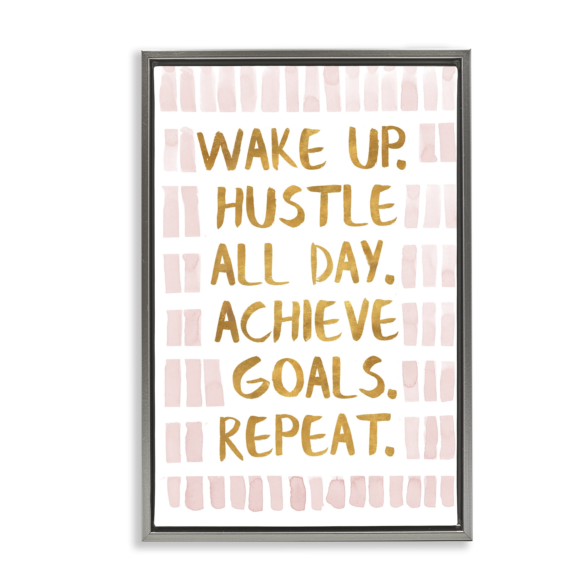 Stupell Industries Wake Up & Hustle Typography Painting Gray Floater Framed Art Print Wall Art, 21 x 31