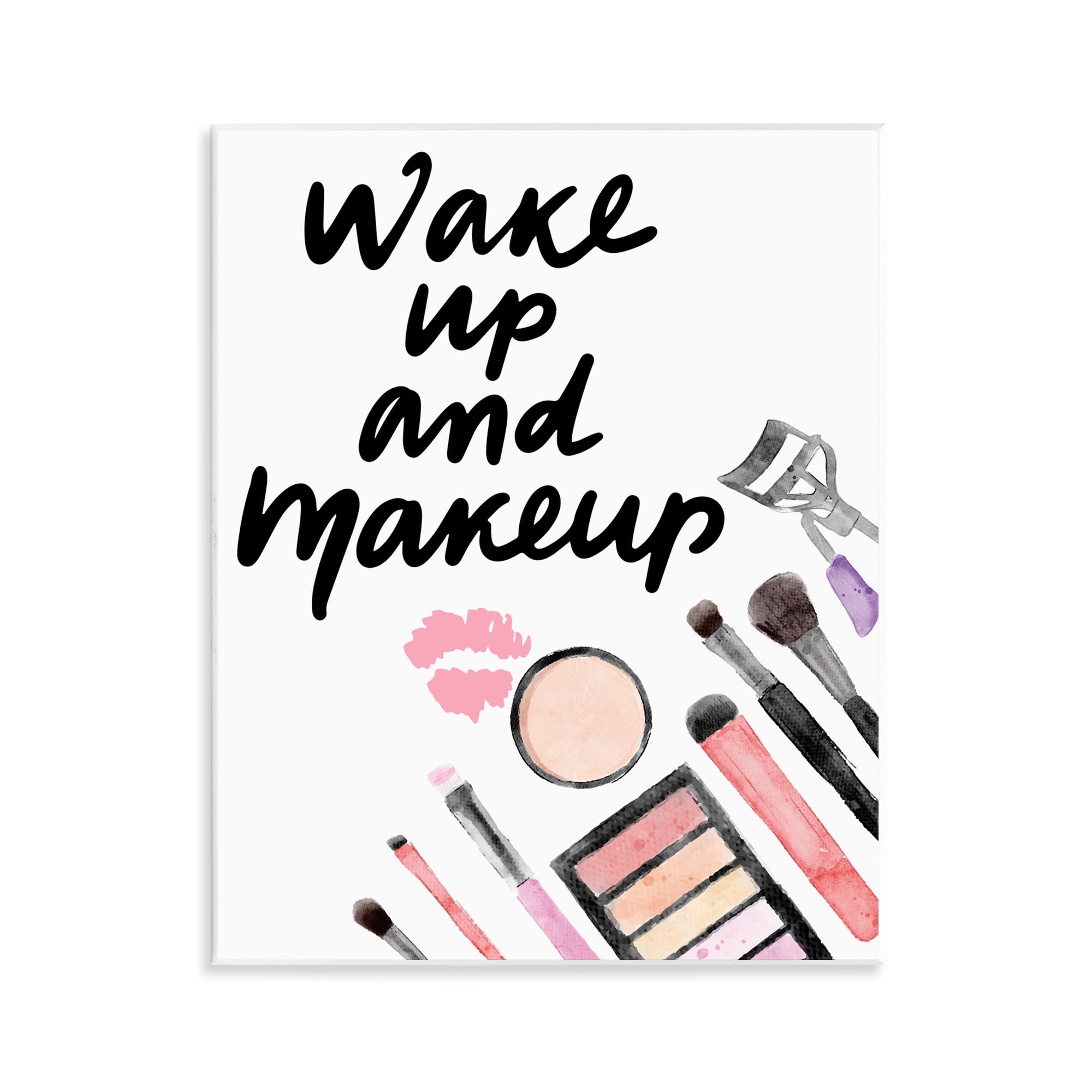 Stupell Industries Wake Up & Makeup Wall Plaque Art, design by Jesse Keith