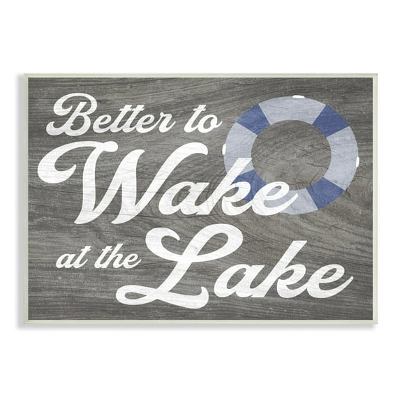Stupell Wake at Lake Rustic Cabin Sign Life Preserver Ring Wood Wall Art - Grey 13 x 19