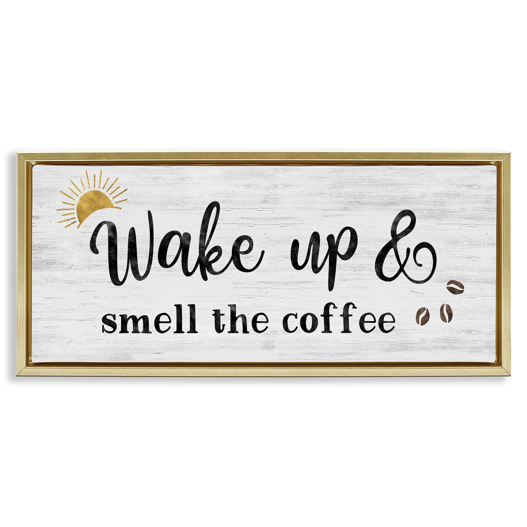 Stupell Industries Wake up Smell Coffee Food & Beverage Painting Gold Floater Framed Canvas Art Print Wall Art, 31 x 14