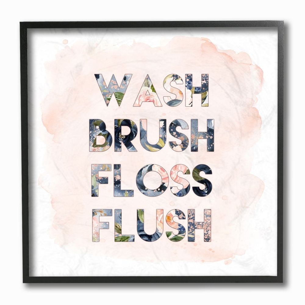 Stupell Industries Wash Brush Floss Flush in Floral Typography Designed by Tara Moss