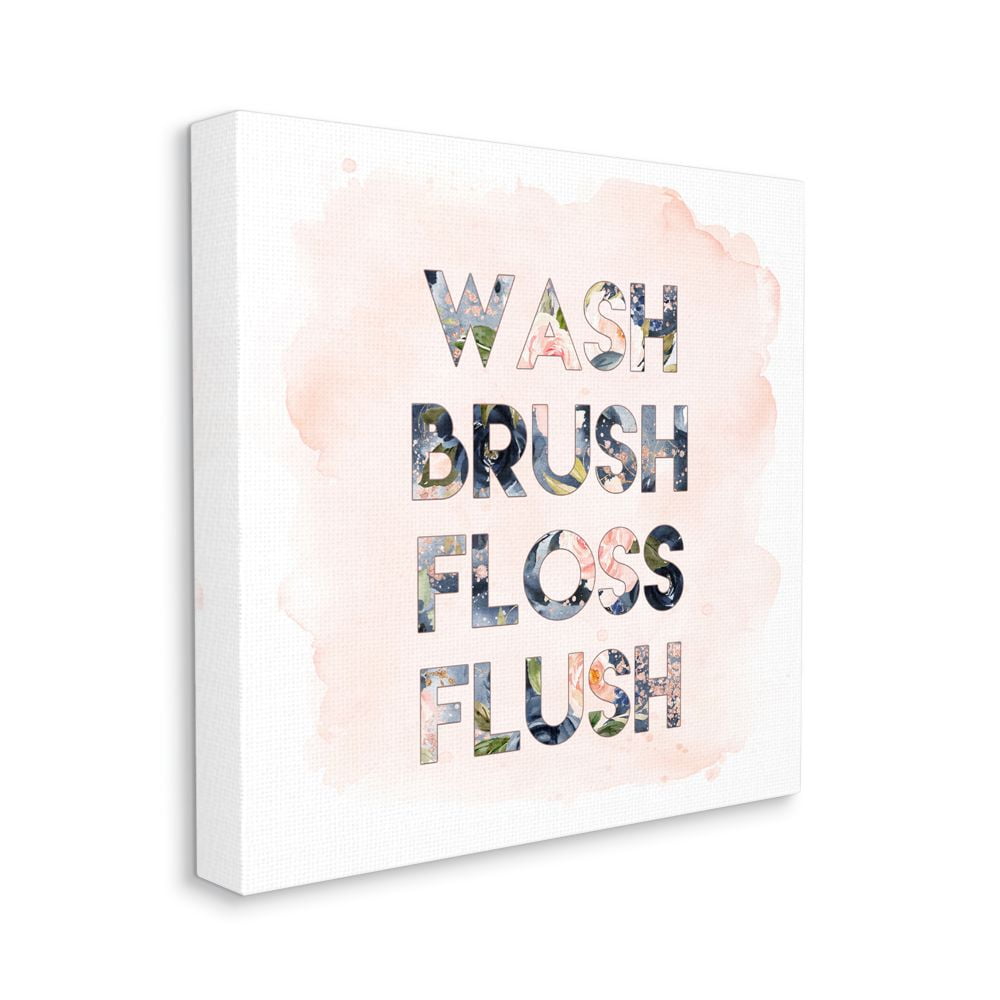 Stupell Industries Wash Brush Floss Flush in Floral Typography Designed by Tara Moss