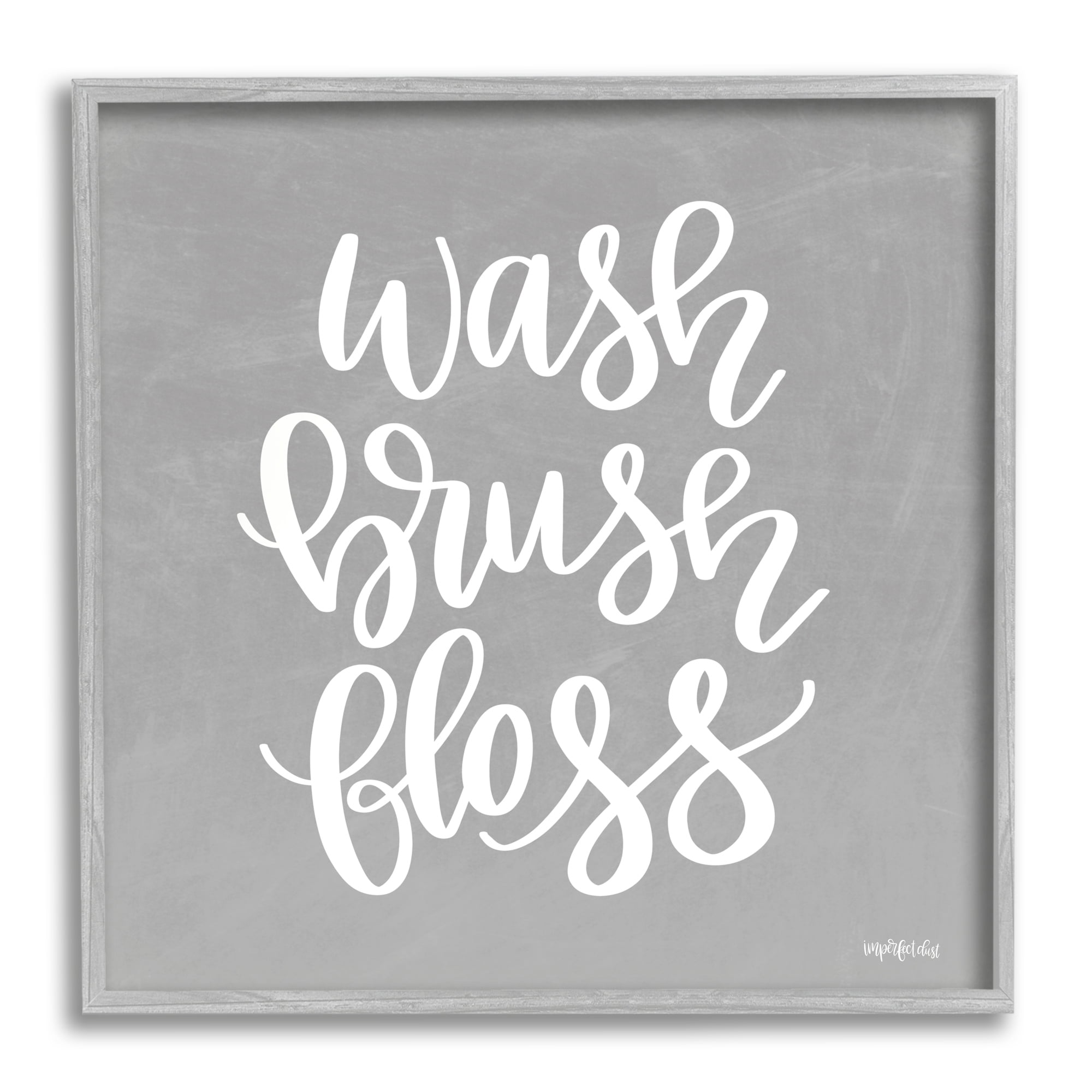 Stupell Industries Wash Brush Floss Simplistic Hygiene Reminder Textured Sign,24 x 24, Design by Imperfect Dust