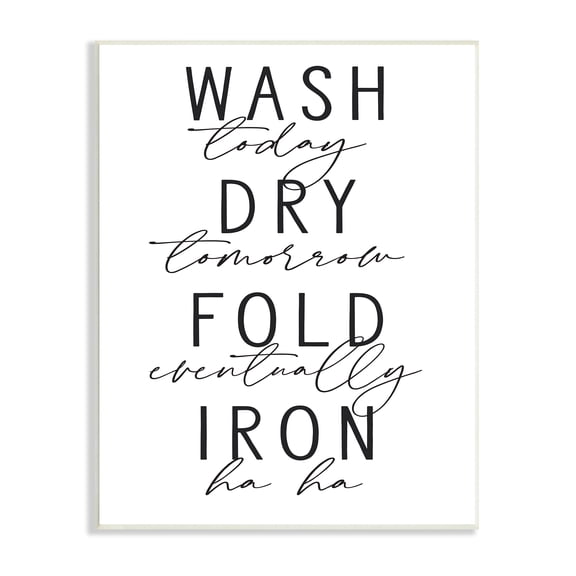 Stupell Industries Wash Dry Fold Iron Funny Laundry Phrases Minimal Text, 10 x 15, Designed by Lettered and Lined
