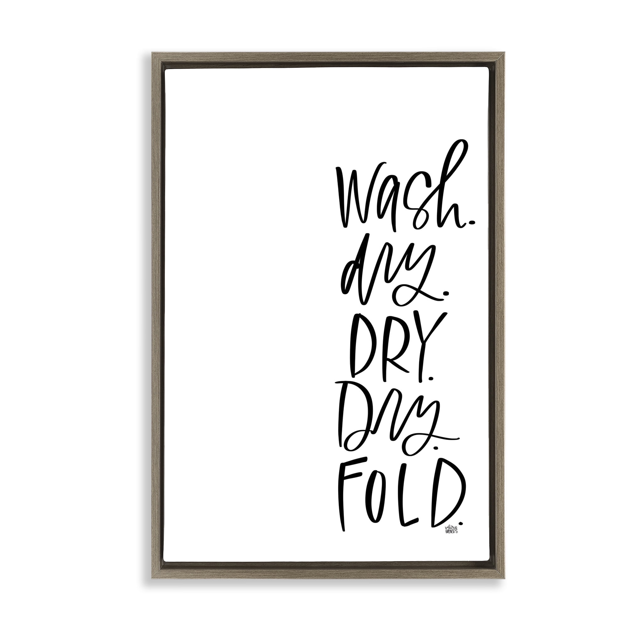 Stupell Industries Wash Dry Fold Phrase Typography Painting Brown Floater Framed Art Print Wall Art, 21 x 31