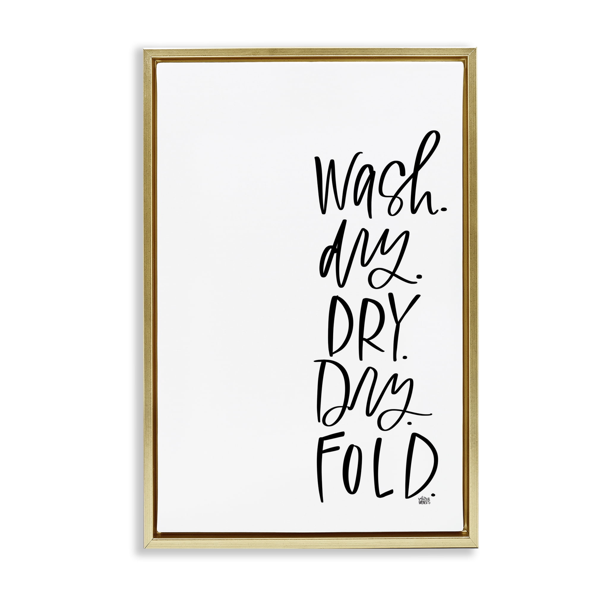 Stupell Industries Wash Dry Fold Phrase Typography Painting Gold Floater Framed Art Print Wall Art, 17 x 25