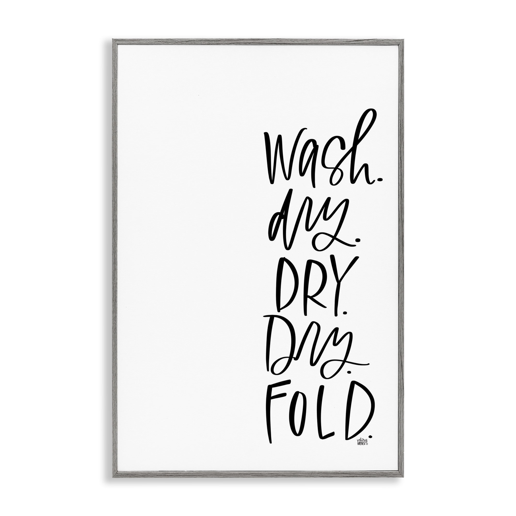 Stupell Industries Wash Dry Fold Phrase Typography Painting Gray Framed Art Print Wall Art, 20 x 30