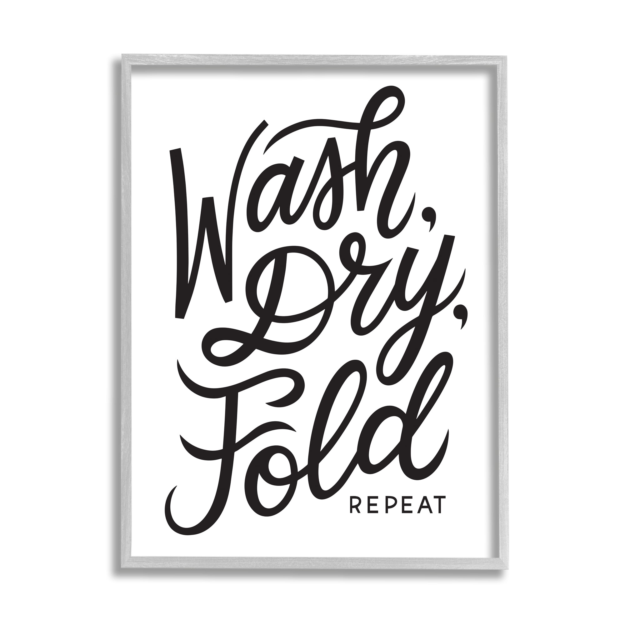 Stupell Industries Wash Dry Fold Text...