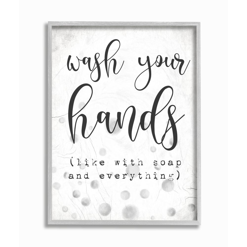 Stupell Industries Wash Hands Bathroom Sign Sassy Soap Phrase Framed Wall Art Design by Daphne Polselli, 16" x 20", Gray Framed