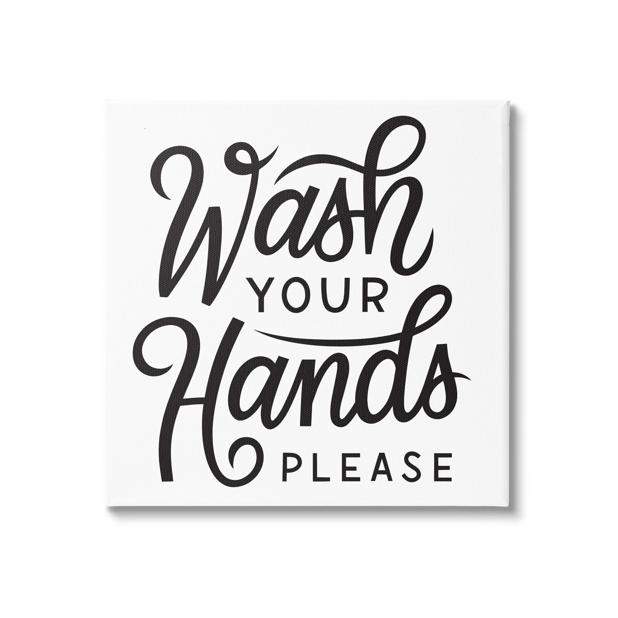 Stupell Industries Wash Hands Please Bathroom Typography Text Sign Canvas Wall Art, 30 x 30, Design by Jalynn Heerdt