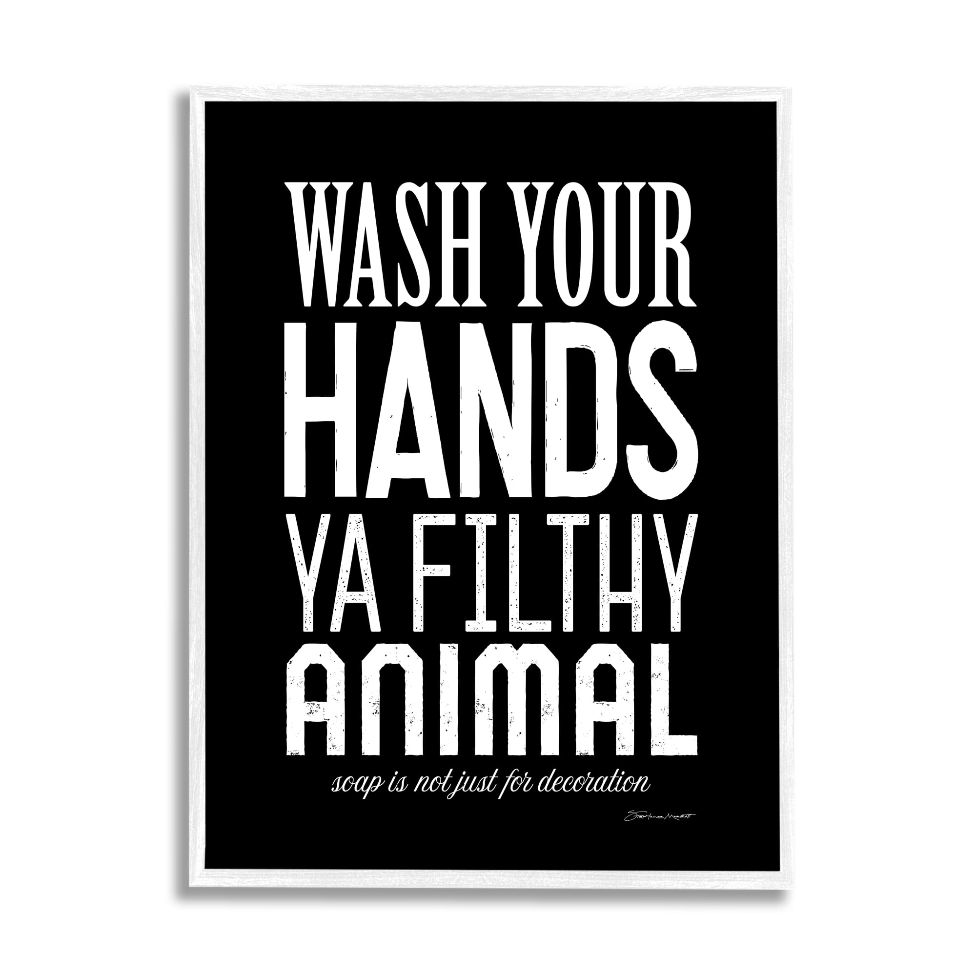 Stupell Industries Wash Your Hands Ya Filthy Animal Black and White Bold Typography Graphic Art Framed Art Print Wall Art, 11x14, By Stephanie Workman Marrott