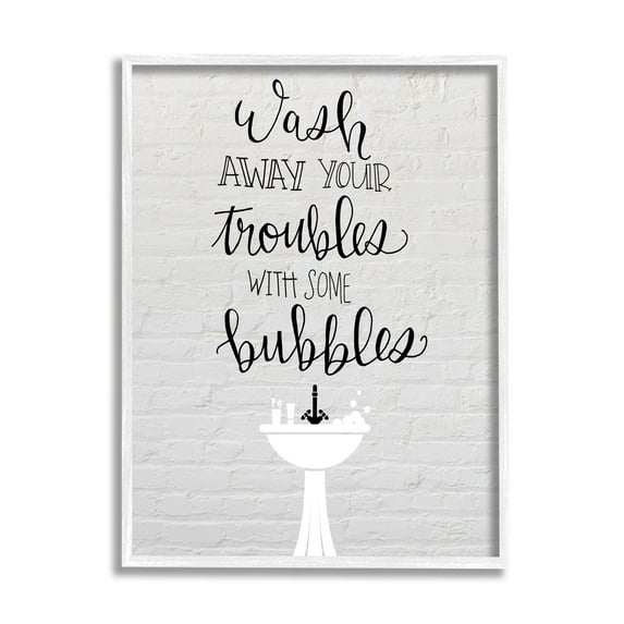 Stupell Industries Wash Troubles With Bubbles Inspirational Bathroom Sink,16 x 20, Design by Amanda Murray