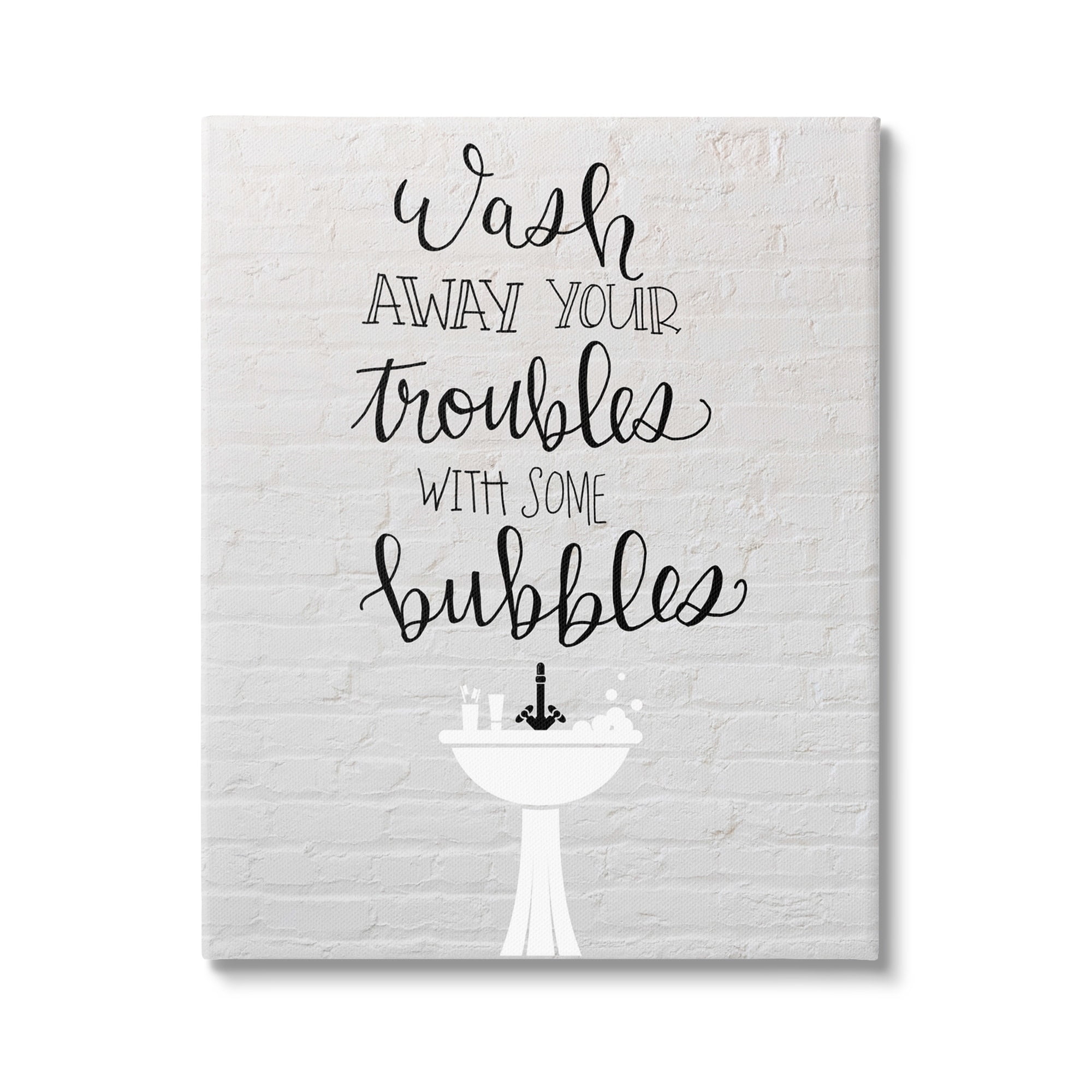 Stupell Industries Wash Troubles With Bubbles Inspirational Bathroom Sink,24 x 30, Design by Amanda Murray