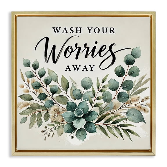 Stupell Industries Wash Worries Away Succulents Gold Framed Floater Canvas Wall Art design by Erin Clark, 25 x 25