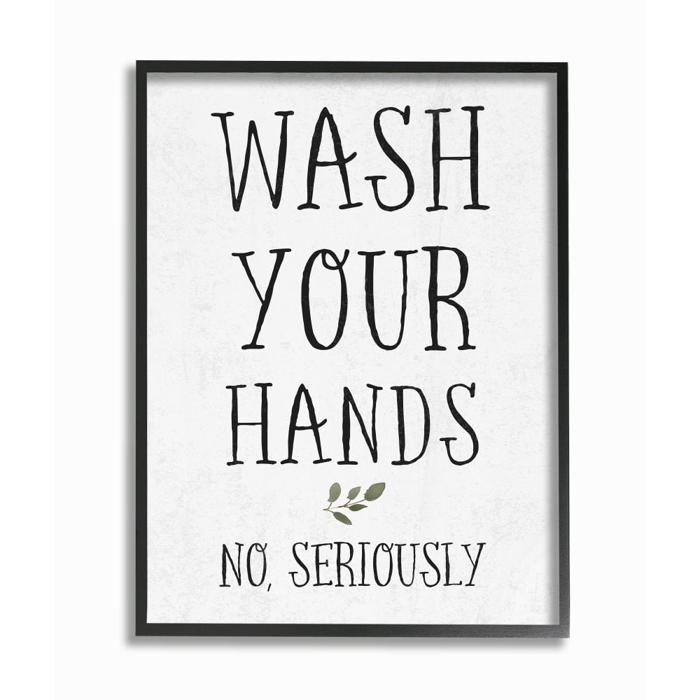 Stupell Industries Wash Your Hands Cottage Charm Bathroom Sign Framed Wall Art Design by Daphne Polselli, 16" x 20", Black Framed