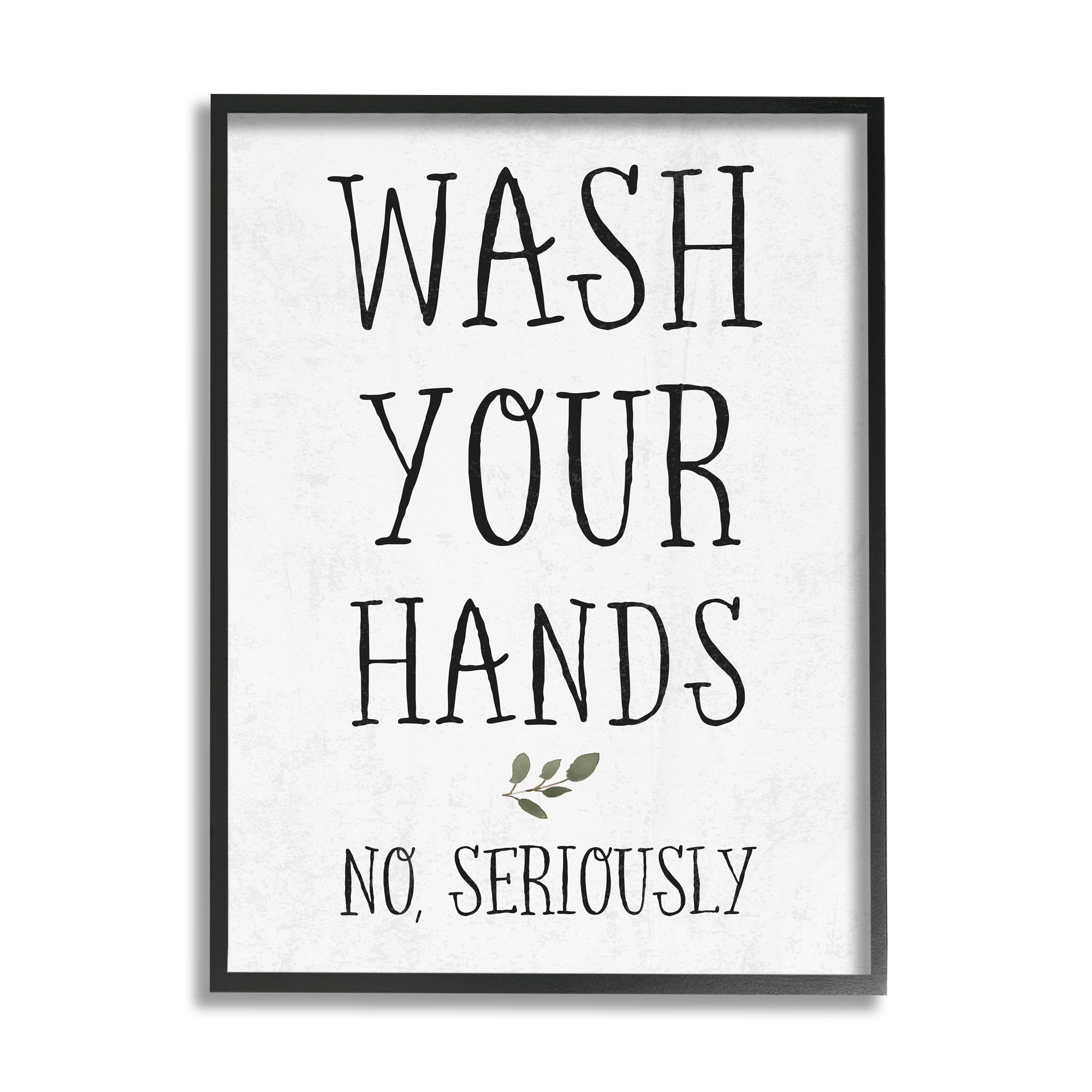 Stupell Industries Wash Your Hands Cottage Charm Bathroom Sign Framed Wall Art Design by Daphne Polselli, 24" x 30", Black Framed