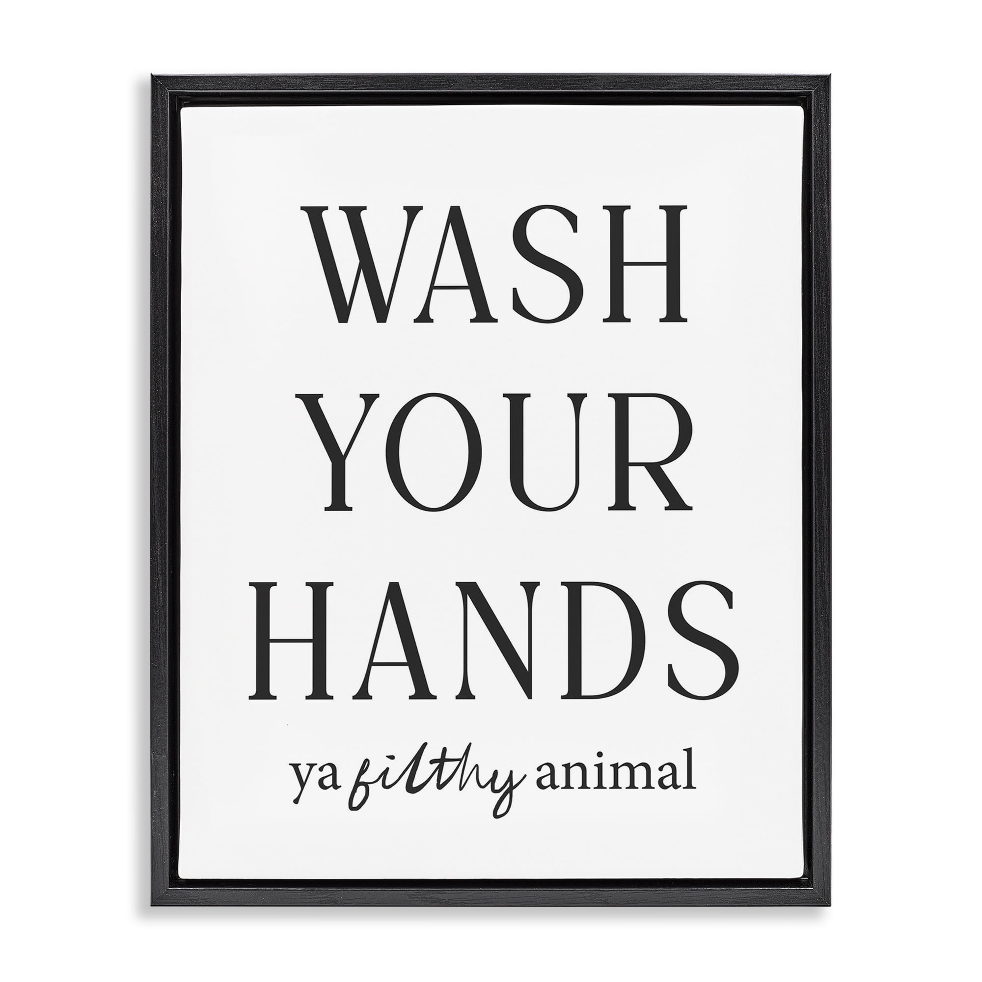 Stupell Industries Wash Your Hands Funny Reminder Black Framed Floater Canvas Wall Art, design by Lettered and Lined