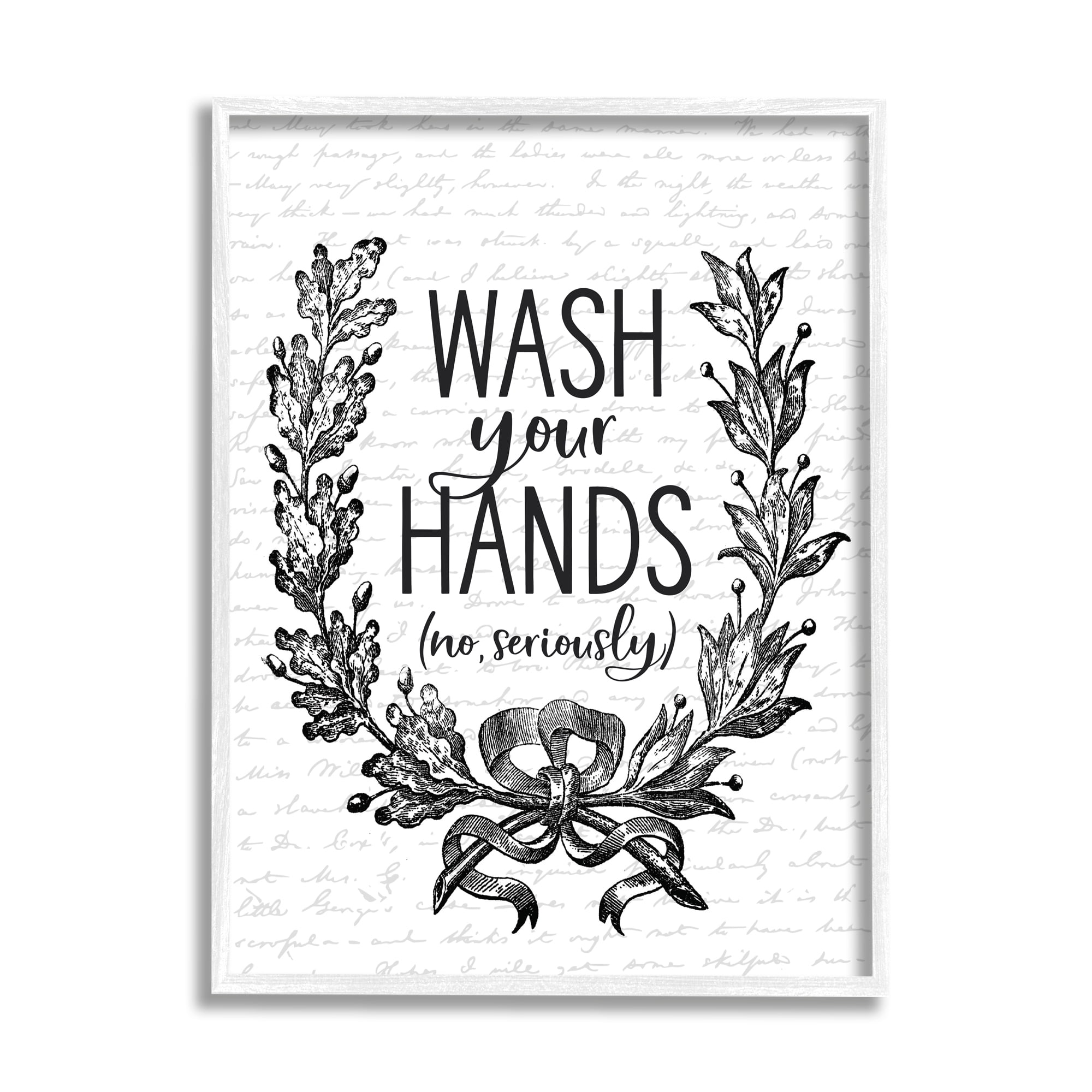 Stupell Industries Wash Your Hands Seriously Elegant Bathroom Word Design, 24 x 30,Design by Lettered and Lined
