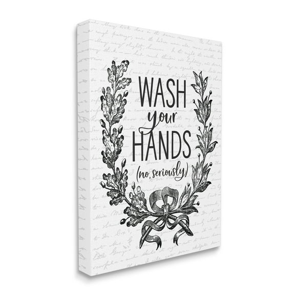Stupell Industries Wash Your Hands Seriously Elegant Bathroom Word Design Canvas Wall Art by Lettered and Lined