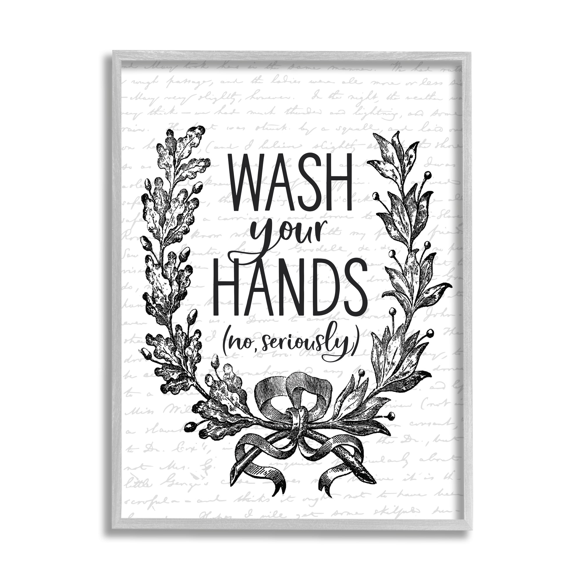 Stupell Industries Wash Your Hands Seriously Elegant Bathroom Word Design Graphic Art Gray Framed Art Print Wall Art, 11x14, by Lettered and Lined