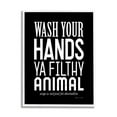 thumbnail image 1 of Stupell Industries Wash Your Hands Ya Filthy Animal Black and White Bold Typography Graphic Art Framed Art Print Wall Art, 16x20, By Stephanie Workman Marrott, 1 of 7