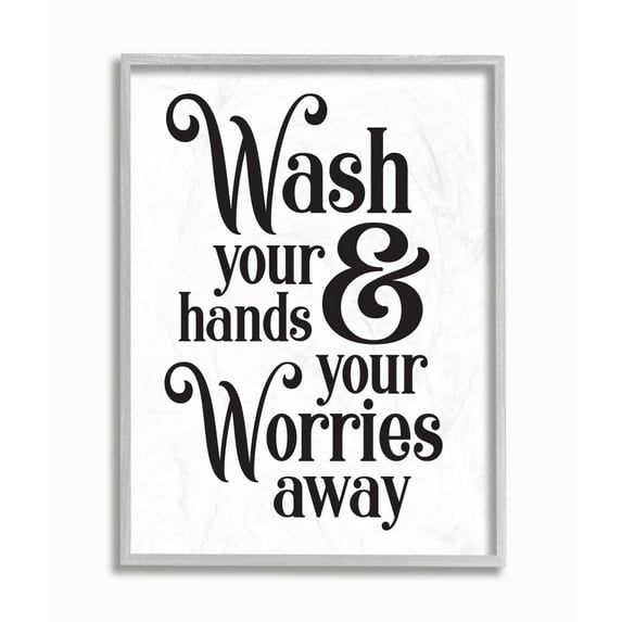 Stupell Industries Wash Your Hands and Worries Bathroom Phrase Clean Framed Wall Art Design by Lettered and Lined, 11" x 14", Gray Framed