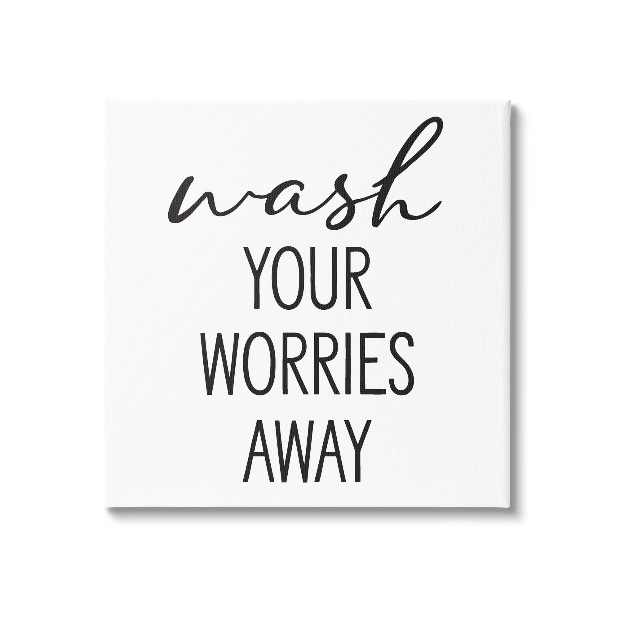 Stupell Industries Wash Your Worries Away Casual Bathroom Typography Graphic Art Gallery Wrapped Canvas Print Wall Art, Design by Lettered and Lined
