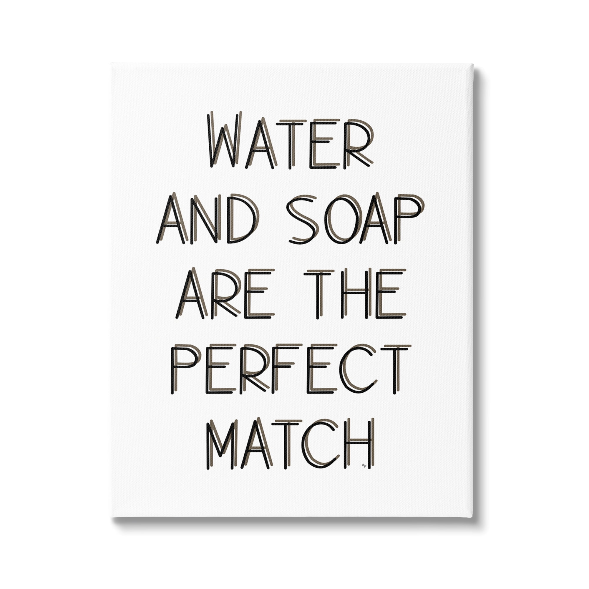Stupell Industries Water & Soap Perfect Match Typography Painting Gallery Wrapped Canvas Art Print Wall Art, 36 x 48