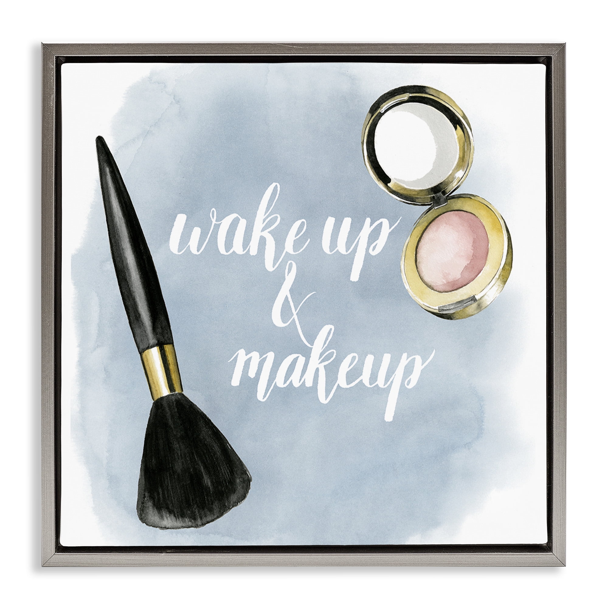 Stupell Industries Watercolor Wake Up & Make Up Beauty & Fashion Painting Gray Floater Framed Canvas Art Print Wall Art, 25 x 25