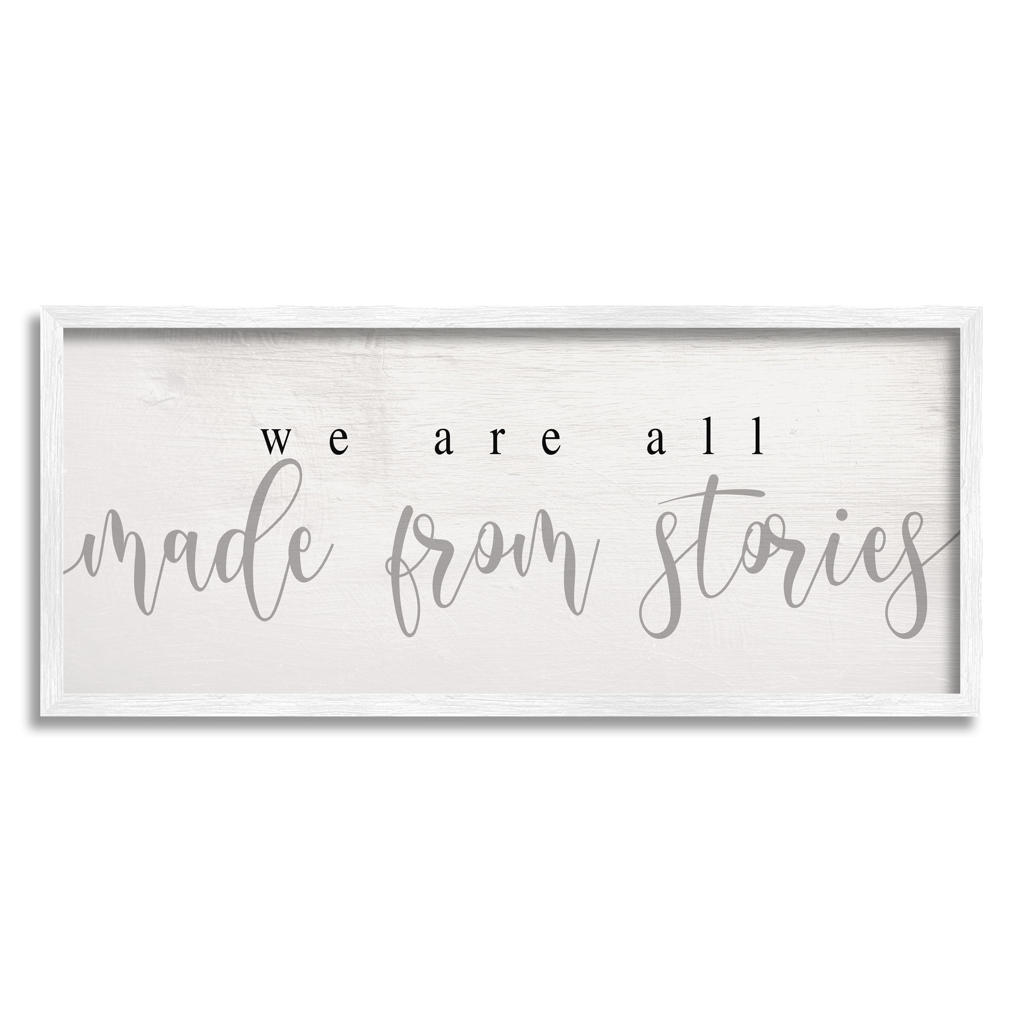 Stupell Industries We Are Made From Stories Phrase Motivational Family, 30 x 13, Design by Daphne Polselli