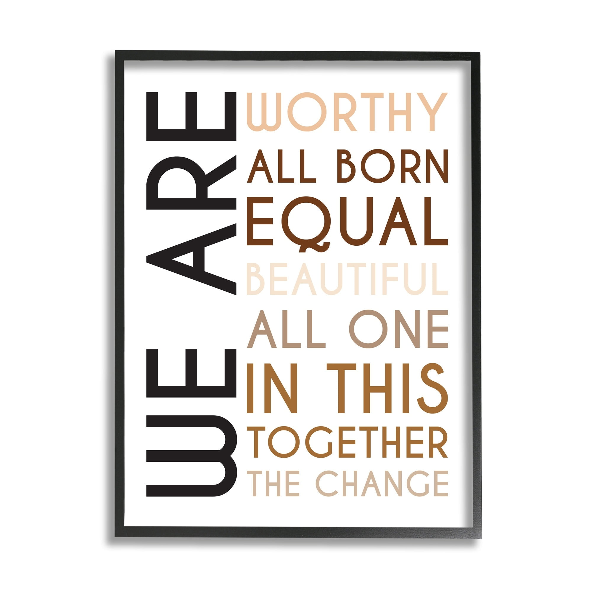 Stupell Industries We Are Worthy Inspirational Phrase Equality Statement Black Framed, 24 x 30, Design by Tenisha Proctor
