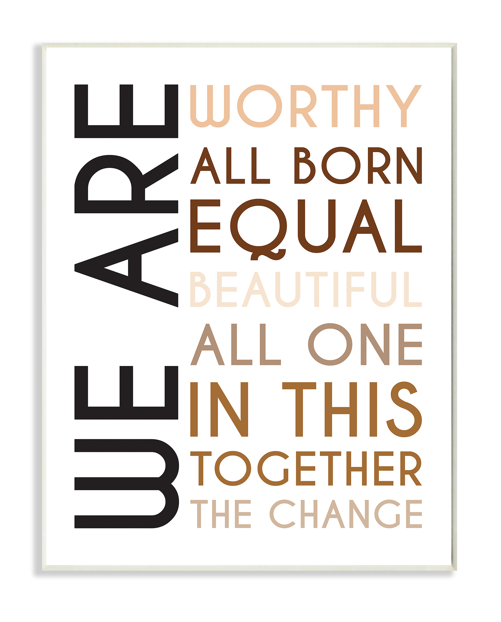 Stupell Industries We Are Worthy Inspirational Phrase Equality Statement Wall Plaque, 10 x 15, Design by Tenisha Proctor