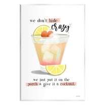 Stupell Industries We Don't Hide Crazy Food & Beverage Painting Unframed Art Print Wall Art, 10 x 15