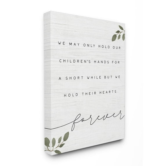 Stupell Industries We Hold Our Children's Hearts and Hands Family Phrase Canvas Wall Art Design by Daphne Polselli, 30" x 40"