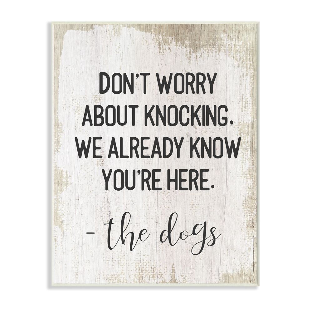 Stupell Industries We Know You're Here From The Dogs Pet Humor Designed by Daphne Polselli