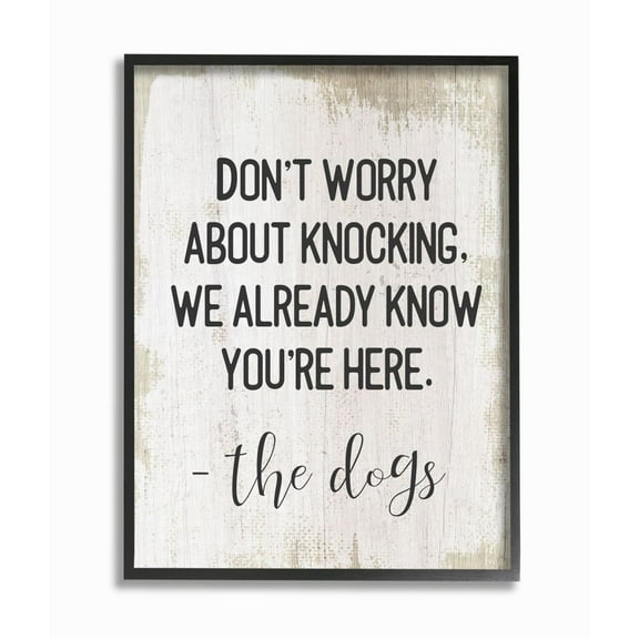 Stupell Industries We Know You're Here From The Dogs Pet Humor Designed by Daphne Polselli