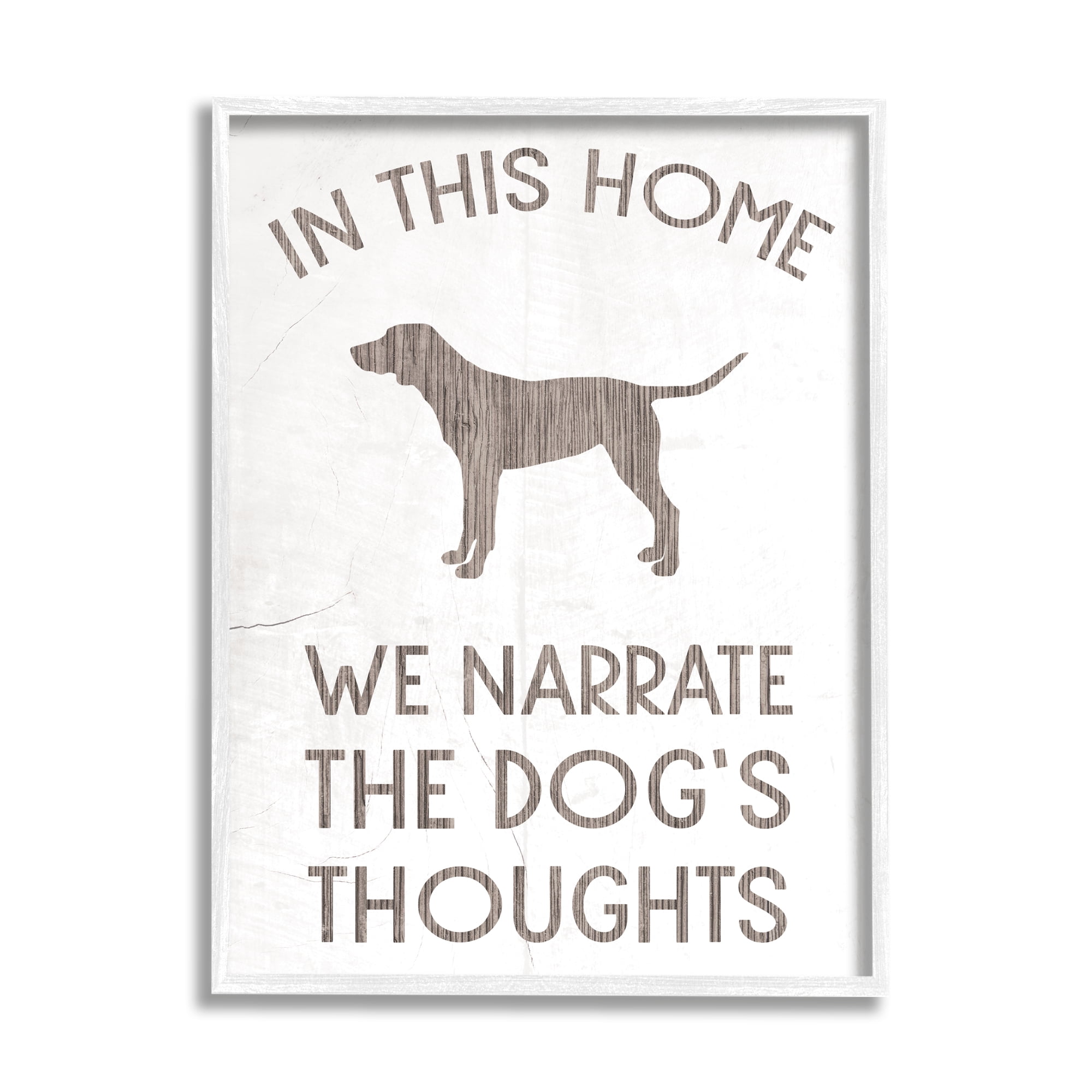 Stupell Industries We Narrate Dog's Thoughts Phrase Family Pet Motivational, 11 x 14, Design by Daphne Polselli