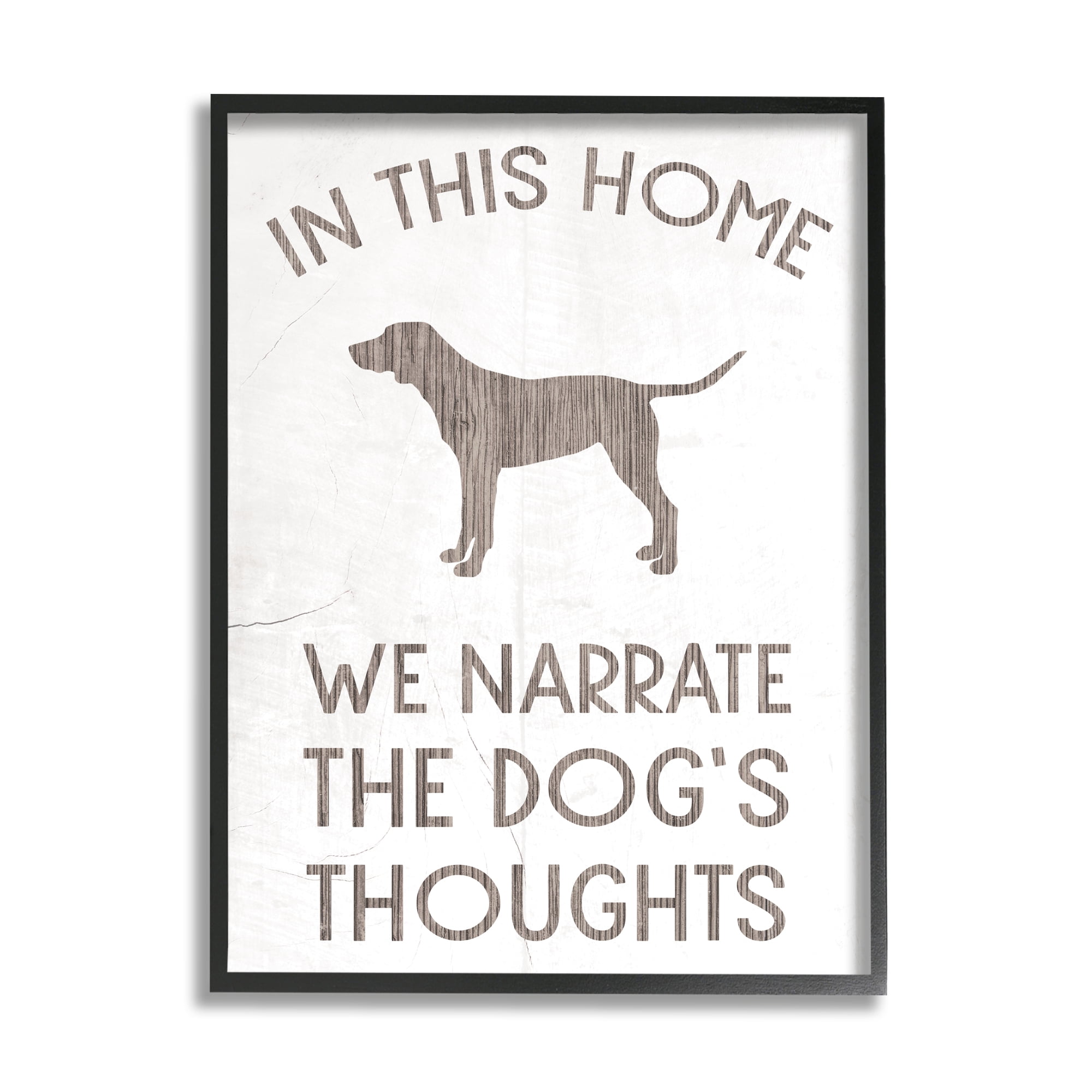 Stupell Industries We Narrate Dog's Thoughts Phrase Family Pet Motivational, 16 x 20, Design by Daphne Polselli