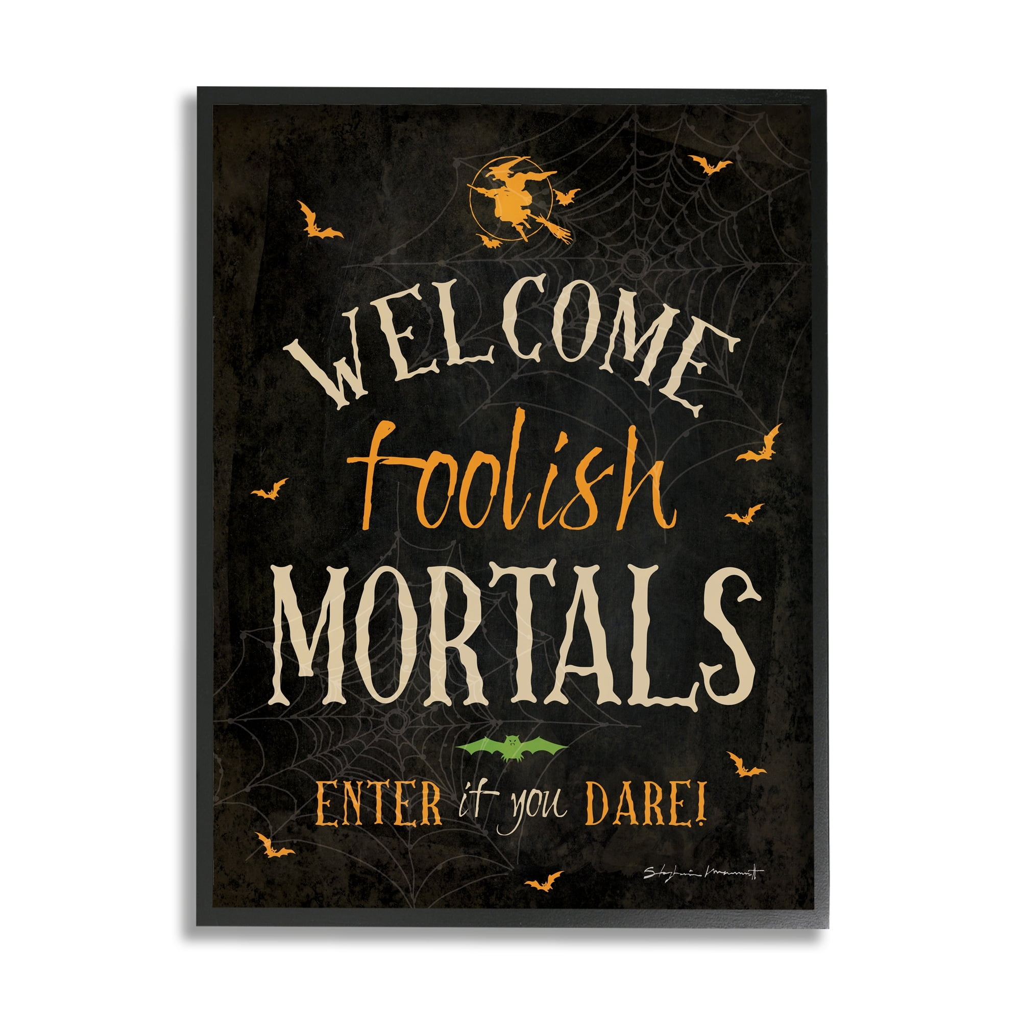 Stupell Industries Welcome Foolish Mortals Phrase Holiday Painting Black Framed Art Print Wall Art